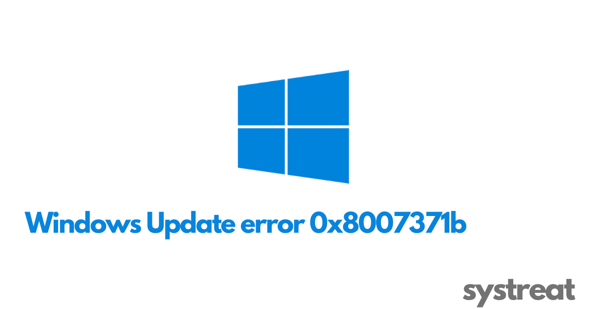 Fix: Windows Update error code 0x8007371b