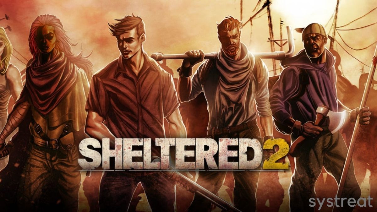 How to Fix Sheltered 2 Crash/Freeze/ Black Screen and Fatal error on PC